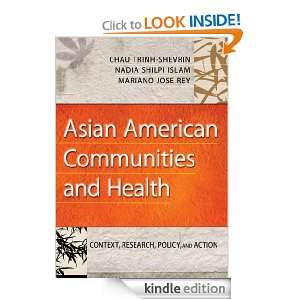 Asian American Communities and Health Context, Research, Policy, and 