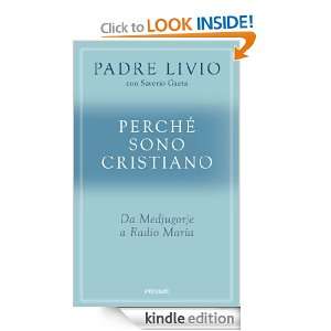 Perché sono cristiano (Italian Edition) Livio Fanzaga  