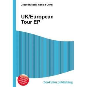 UK/European Tour EP Ronald Cohn Jesse Russell Books