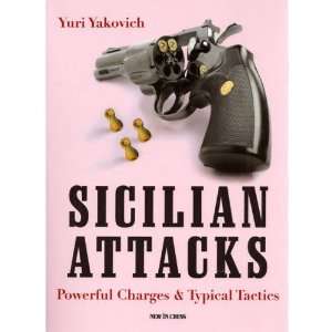  Sicilian Attacks Powerful Charges & Typical Attacks 