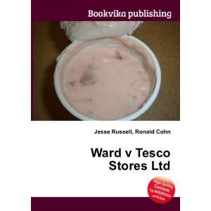  Ward v Tesco Stores Ltd Ronald Cohn Jesse Russell Books