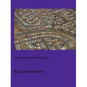  Built environment Ronald Cohn Jesse Russell Books