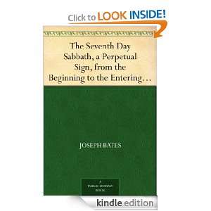 The Seventh Day Sabbath, a Perpetual Sign, from the Beginning to the 