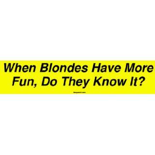  When Blondes Have More Fun, Do They Know It? Bumper 