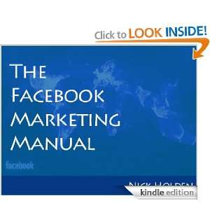 The Facebook Marketing Manual Nick Holden  Kindle Store
