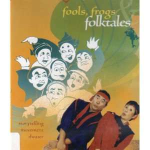  Fools, Frogs, & Folktales 