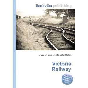 Victoria Railway Ronald Cohn Jesse Russell  Books