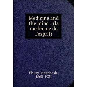   mind  (la medecine de lesprit) Maurice de, 1860 1931 Fleury Books