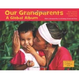  Our Grandparents A Global Album (Global Fund for Children 