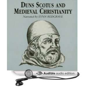 Duns Scotus and Medieval Christianity [Unabridged] [Audible Audio 