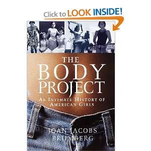  The Body Project An Intimate History of American Girls 