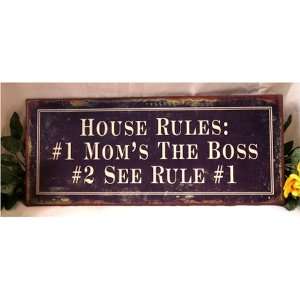  Tin Wall Plaque  Moms House Rules 1 Moms the Boss 2 See 