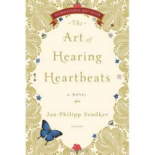    The Art of Hearing Heartbeats (9781590514634) Jan Philipp Sendker