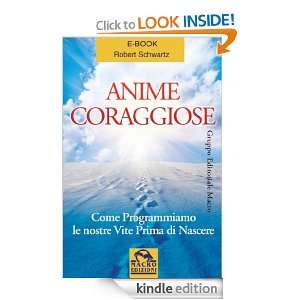 Anime Coraggiose (Italian Edition) Robert Schwartz  