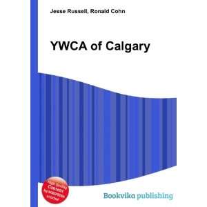  YWCA of Calgary Ronald Cohn Jesse Russell Books
