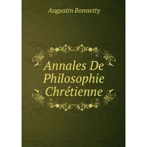   Annales De Philosophie ChrÃ©tienne Augustin Bonnetty Books