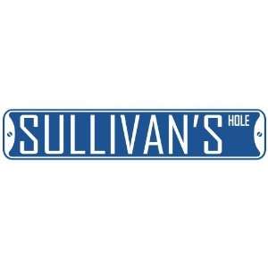   SULLIVAN HOLE  STREET SIGN