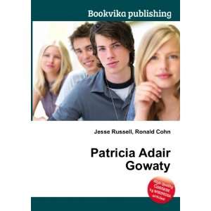  Patricia Adair Gowaty Ronald Cohn Jesse Russell Books