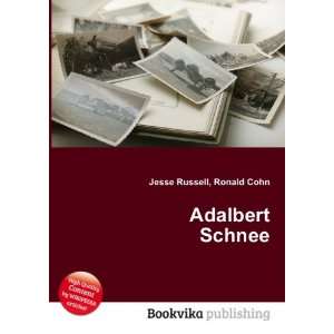  Adalbert Schnee Ronald Cohn Jesse Russell Books