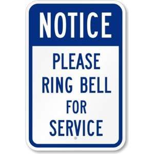  Notice   Please Ring Bell For Service Aluminum Sign, 18 x 