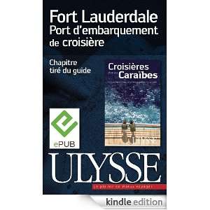 Fort Lauderdale   Escale de croisière (French Edition) Collectif 