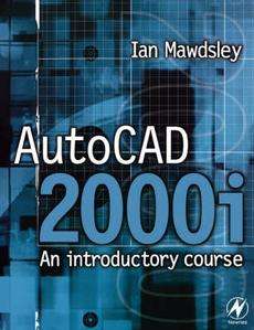 AutoCAD 2000i An Introductory Course NEW 9780750647229  