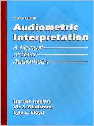 Audiometric Interpretation A Manual of Basic Audiometry, (0205147534 