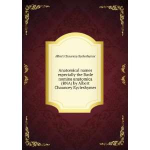   ) by Albert Chauncey Eycleshymer Albert Chauncey Eycleshymer Books