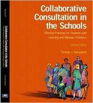 Collaborative Consultation in the Schools Effective Practices for 
