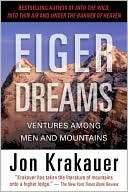   Eiger Dreams Ventures among Men and Mountains by Jon 