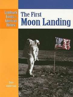   First Moon Landing by Dale Anderson, Gareth Stevens 