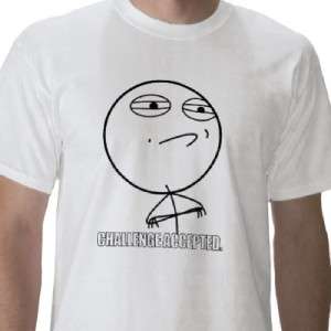MEME CHALLENGE ACCEPTED TROLL FACE COMICS VIRAL HUMOR FUNNY T SHIRT 