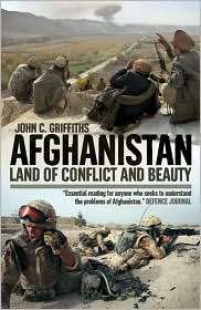 Afghanistan Land of Conflict and Beauty, (0233002758), John C 