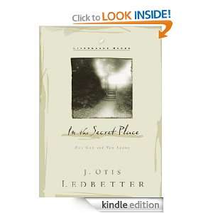 In the Secret Place For God and You Alone (LifeChange Books) J. Otis 