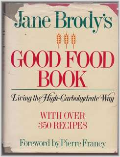 Jane Brodys Good Food Book (1985) Over 350 Recipes  