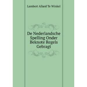   Spelling Onder Beknote Regels Gebragt Lambert Allard Te Winkel Books