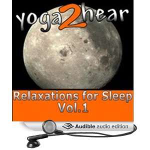  Relaxations for Sleep Vol.1 Yoga Relaxation Sessions and 