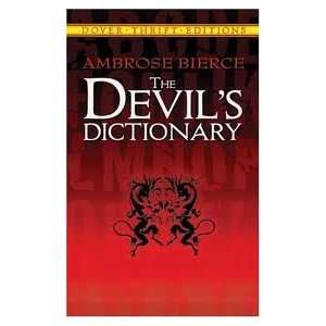   The Devils Dictionary (Dover Thrift Editions) Ambrose Bierce Books
