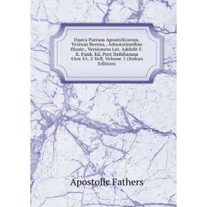   4Am 5A. 2 Voll, Volume 1 (Italian Edition) Apostolic Fathers Books