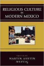   Mexico, (0742537471), Martin Austin Nesvig, Textbooks   