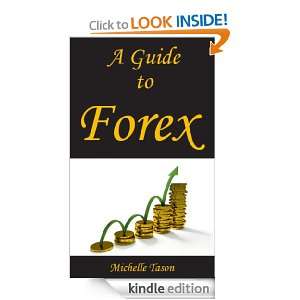  A Guide To Forex eBook Michelle Tason Kindle Store