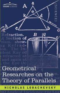   Geometrical Researches on the Theory of Parallels by 