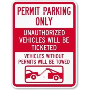 Permit Parking Only, Unauthorized Vehicles Will Be Ticketed And Towed 