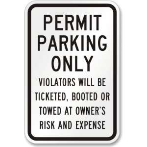  Permit Parking Only Violators Will Be Ticketed, Booted Or 