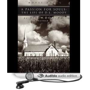 Passion for Souls The Life of D. L. Moody (Audible Audio 