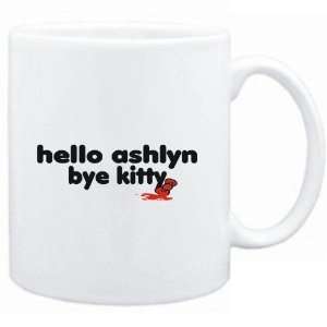  Mug White  Hello Ashlyn bye kitty  Female Names Sports 