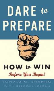   Dare to Prepare How to Win Before You Begin by 
