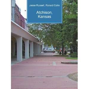  Atchison, Kansas Ronald Cohn Jesse Russell Books