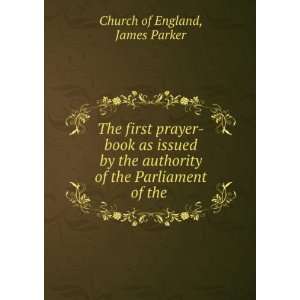  The first prayer book as issued by the authority of the 
