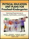 Physical Education Unit Plans For Preschool Kindergarten Learning 